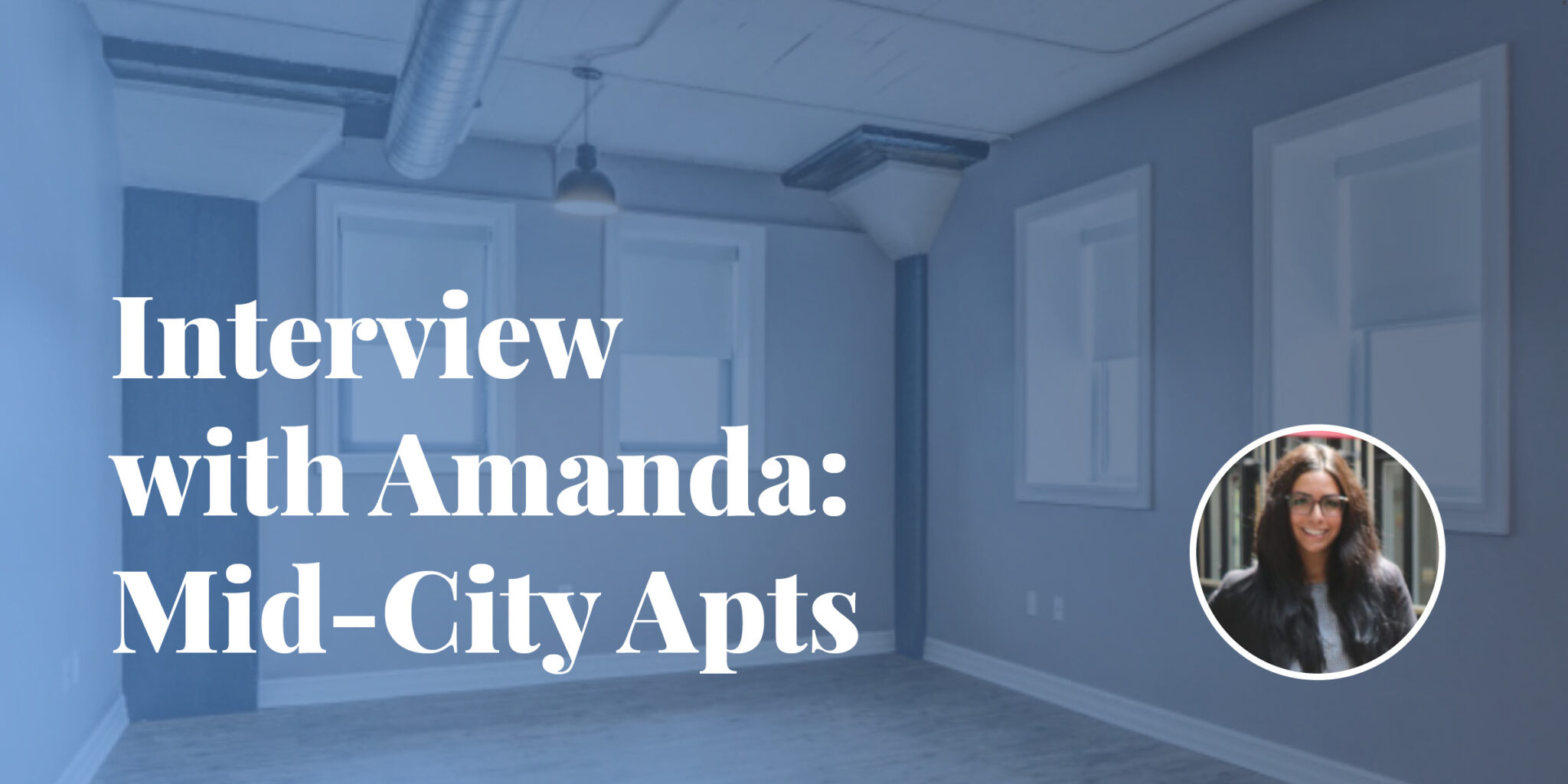 Interview with Amanda MidCity Apartments Sinatra & Co.